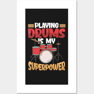 Playing Drums Is My Superpower Drummer Musician Posters and Art